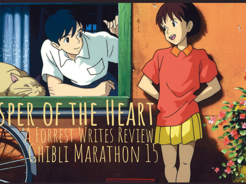 Whisper of the Heart – A Forrest Review